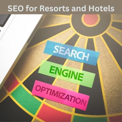SEO for Resorts and Hotels